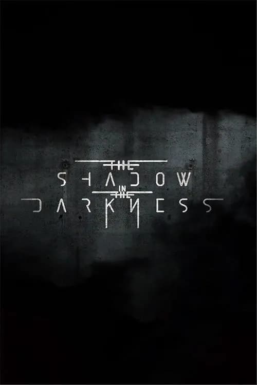 The Shadow In The Darkness
