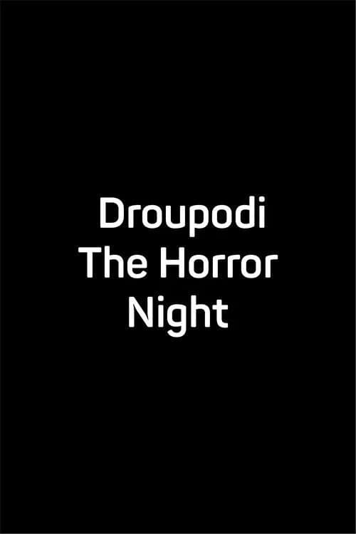 Droupodi The Horror Night