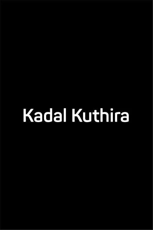 Kadal Kuthira