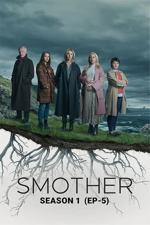 Smother: Series 1: Ep 5