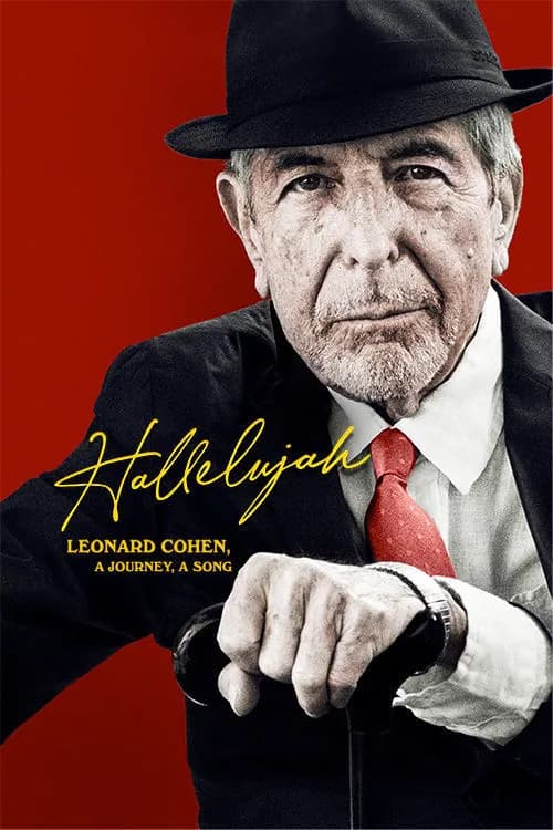 Hallelujah: Leonard Cohen, A Journey, A Song
