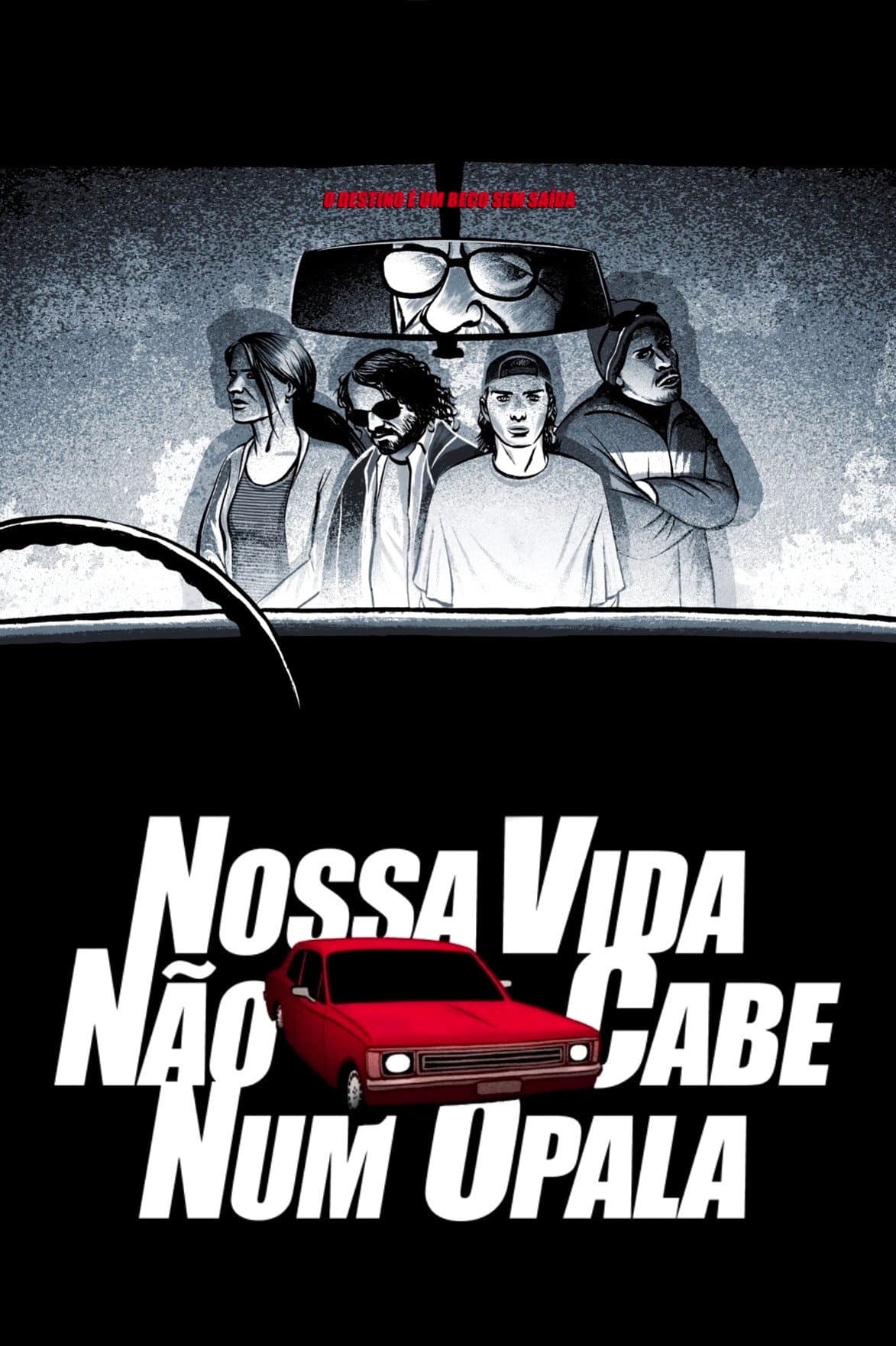 Nossa Vida NÃ£o Cabe Num Opala