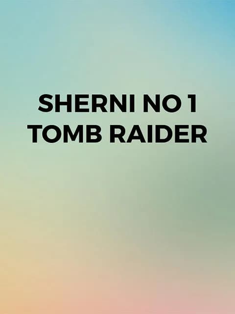 Sherni No 1 Tomb Raider