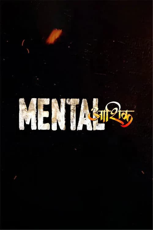 Mental Aashiq