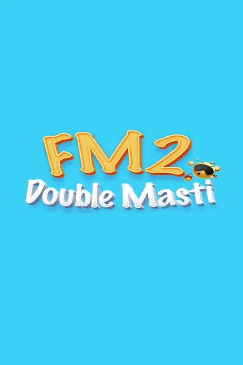 FM2 Double Masti