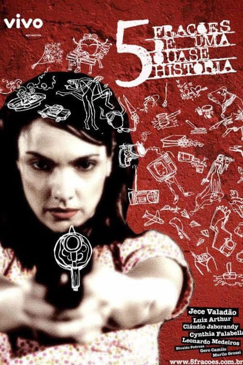 5 FraÃ§Ãµes de Uma Quase HistÃ³ria