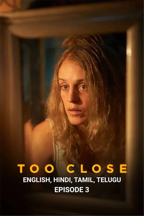 Too Close - Ep 3