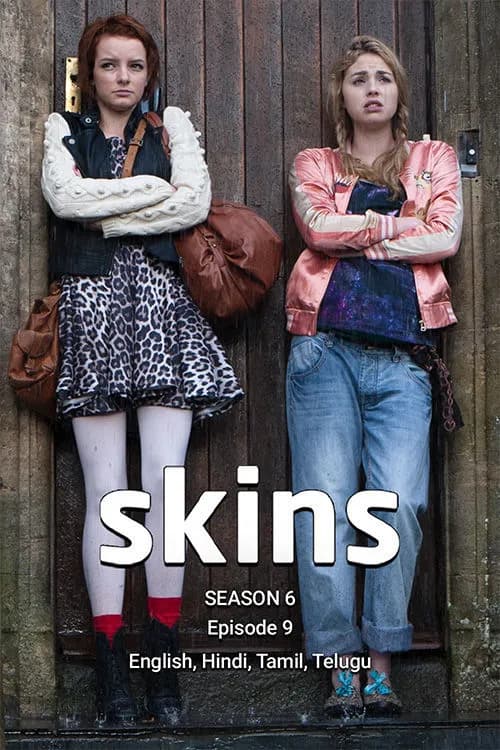 Skins Season 6 Ep 9