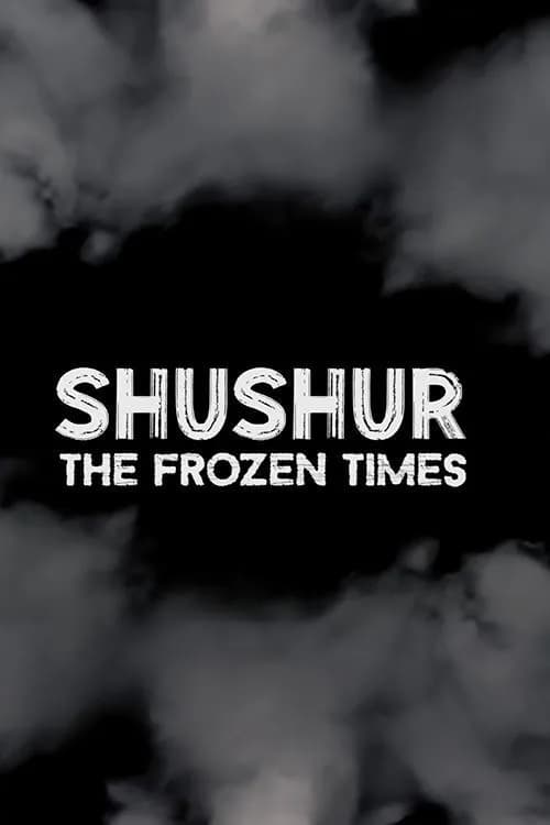 Shushur: The Frozen Times