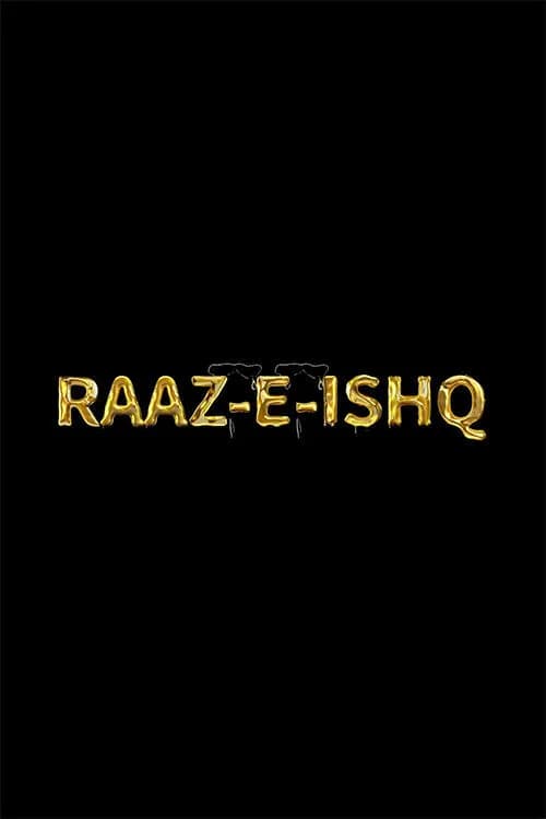 Raaz - E - Ishq