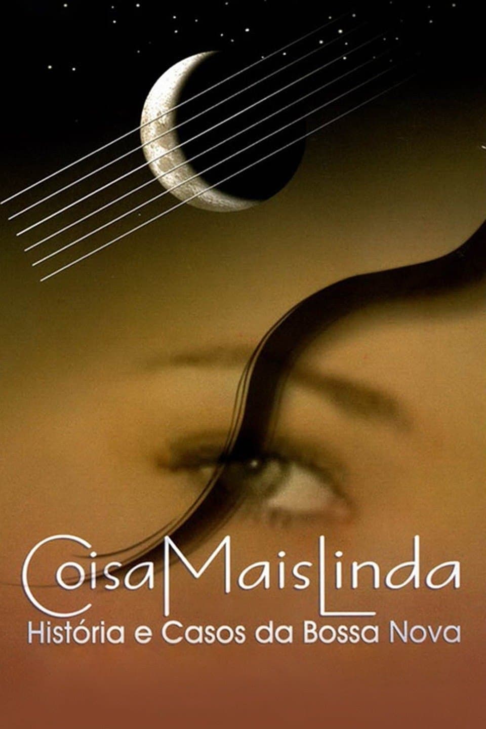 Coisa Mais Linda: HistÃ³rias e Casos da Bossa Nova