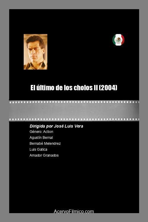 El Ãºltimo de los cholos II