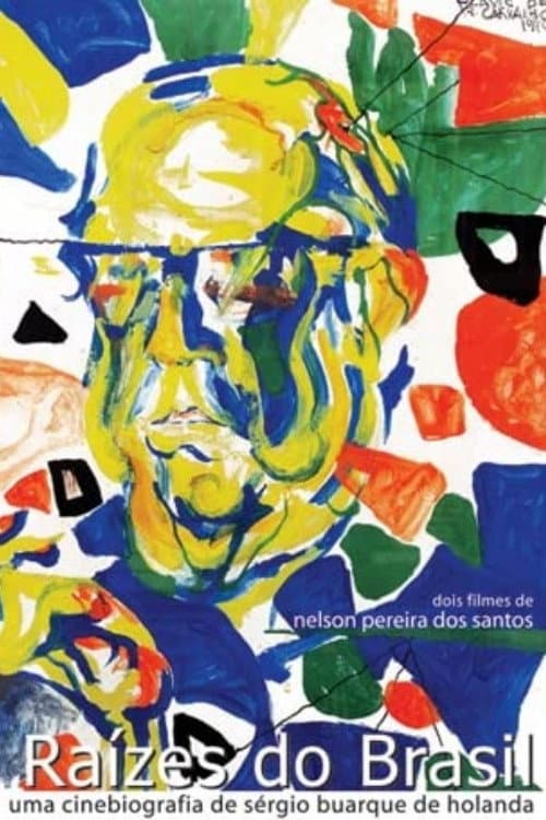 RaÃ­zes do Brasil: Uma Cinebiografia de SÃ©rgio Buarque de Hollanda