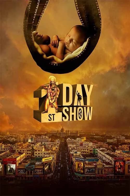 1st Day 1st Show