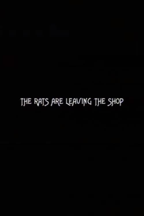 The Rats are Leaving the Shop