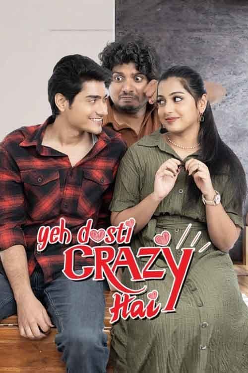 Yeh Dosti Crazy Hai