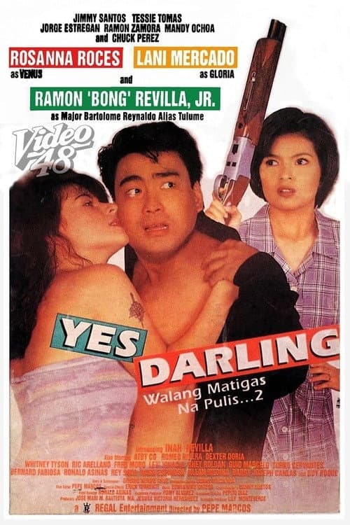 Yes Darling: Walang matigas na pulis 2