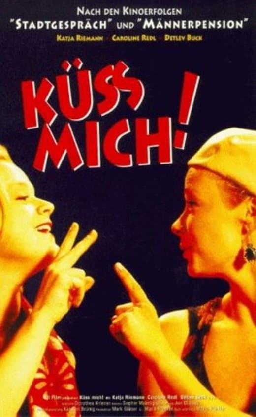 KÃ¼ÃŸ mich!