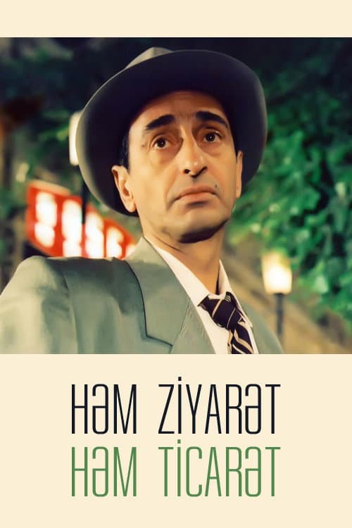 HÃ¤m ziyarÃ¤t, hÃ¤m ticarÃ¤t...