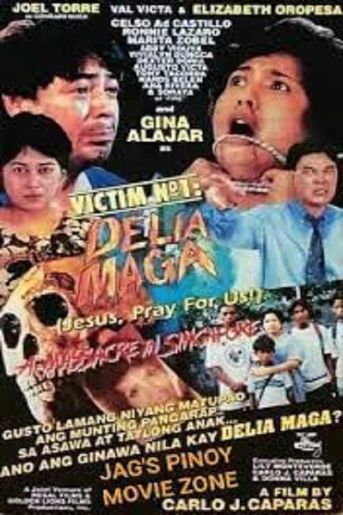 Victim No. 1: Delia Maga (Jesus, Pray for Us!)
