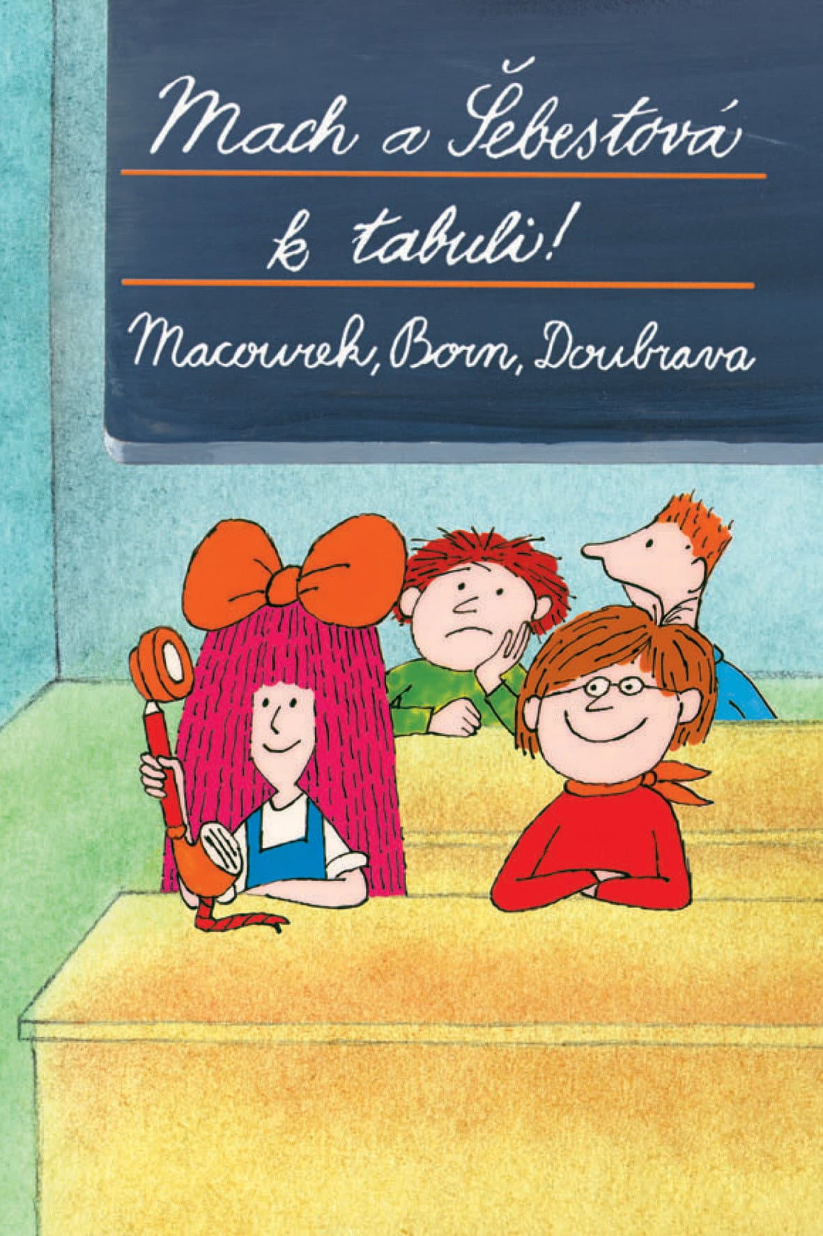 Mach a SebestovÃ¡ k tabuli!