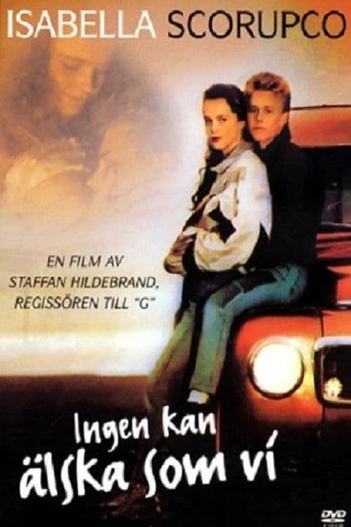 Ingen kan Ã¤lska som vi