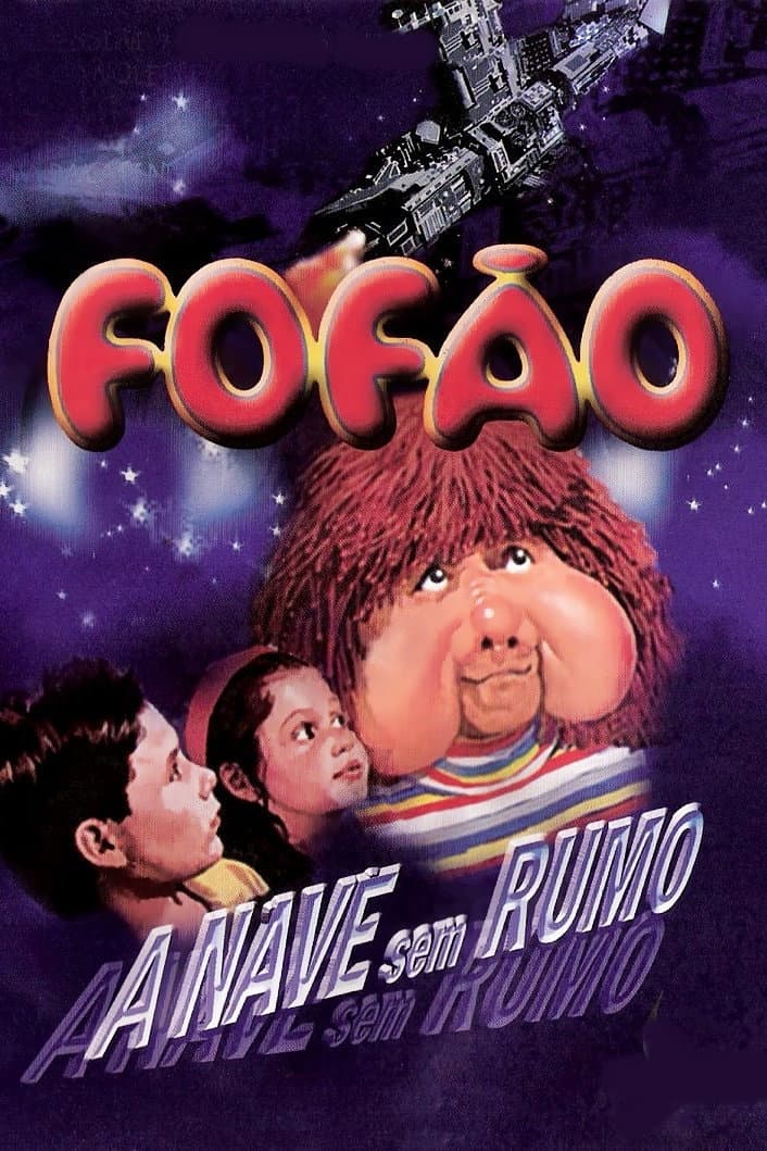 FofÃ£o: A Nave sem Rumo
