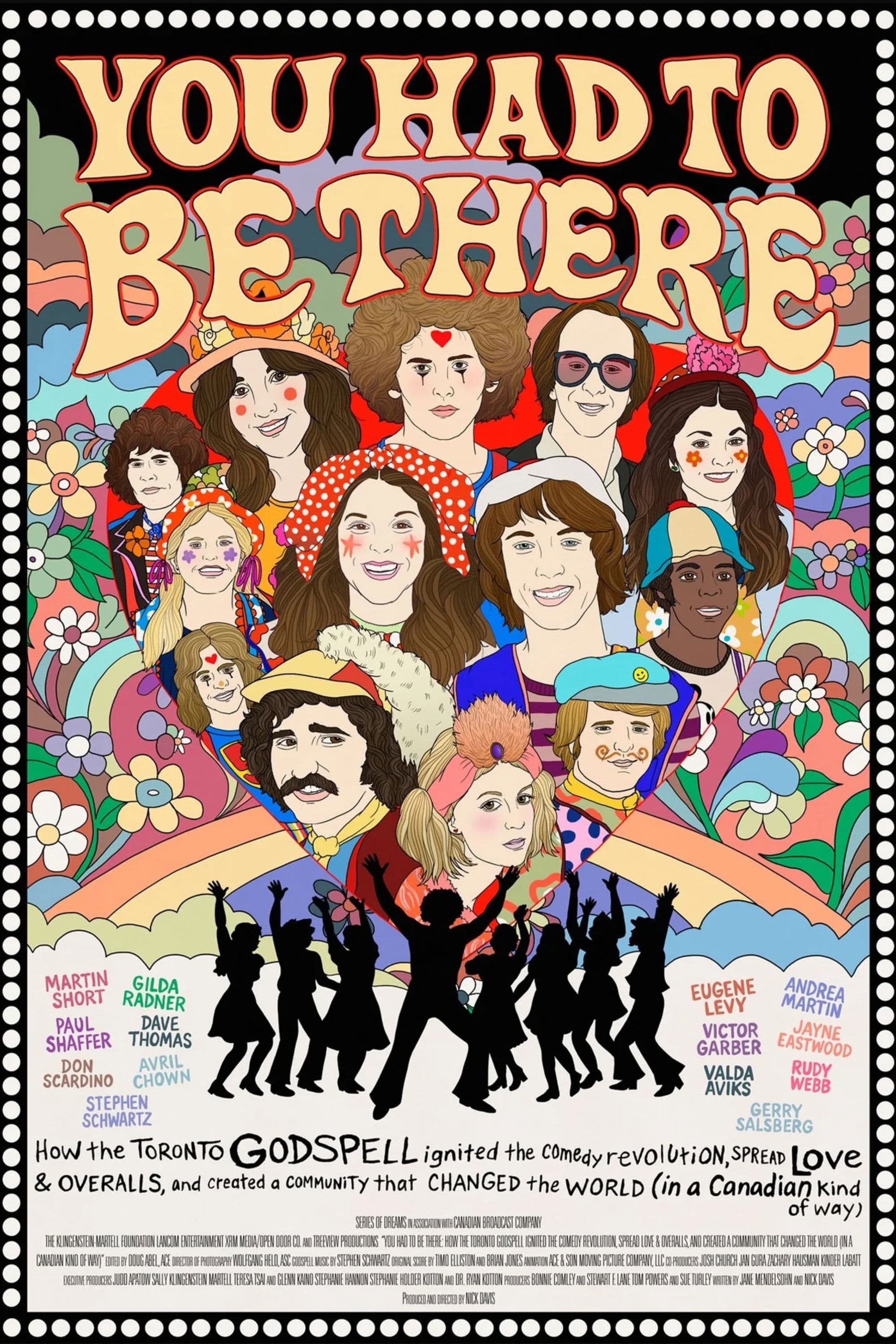 You Had to Be There: How the Toronto Godspell Ignited the Comedy Revolution, Spread Love & Overalls, and Created a Community That Changed the World (in a Canadian Kind of Way)