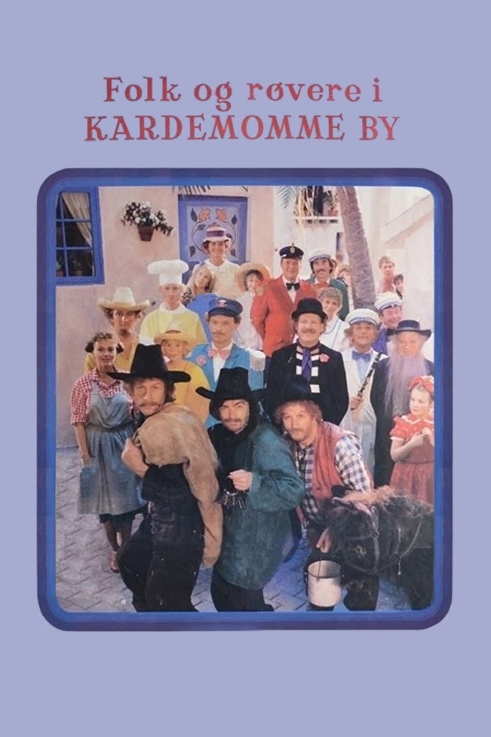 Folk og rÃ¸vere i Kardemomme by