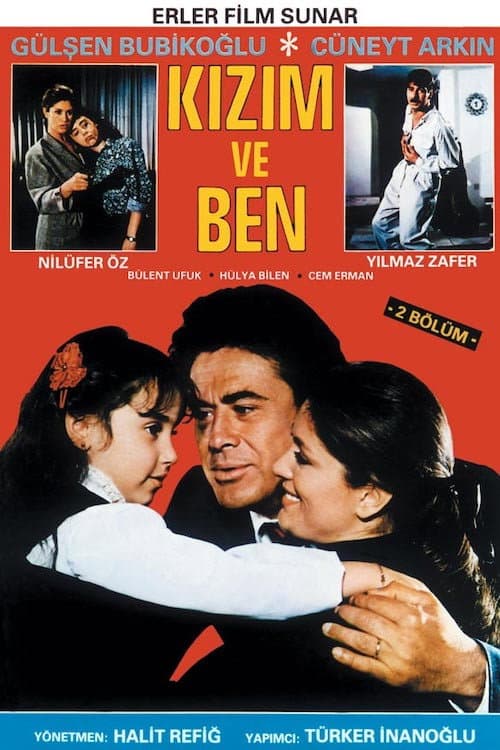 Kizim ve Ben