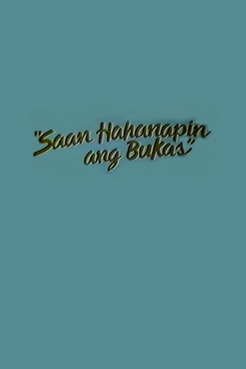 Saan hahanapin ang bukas