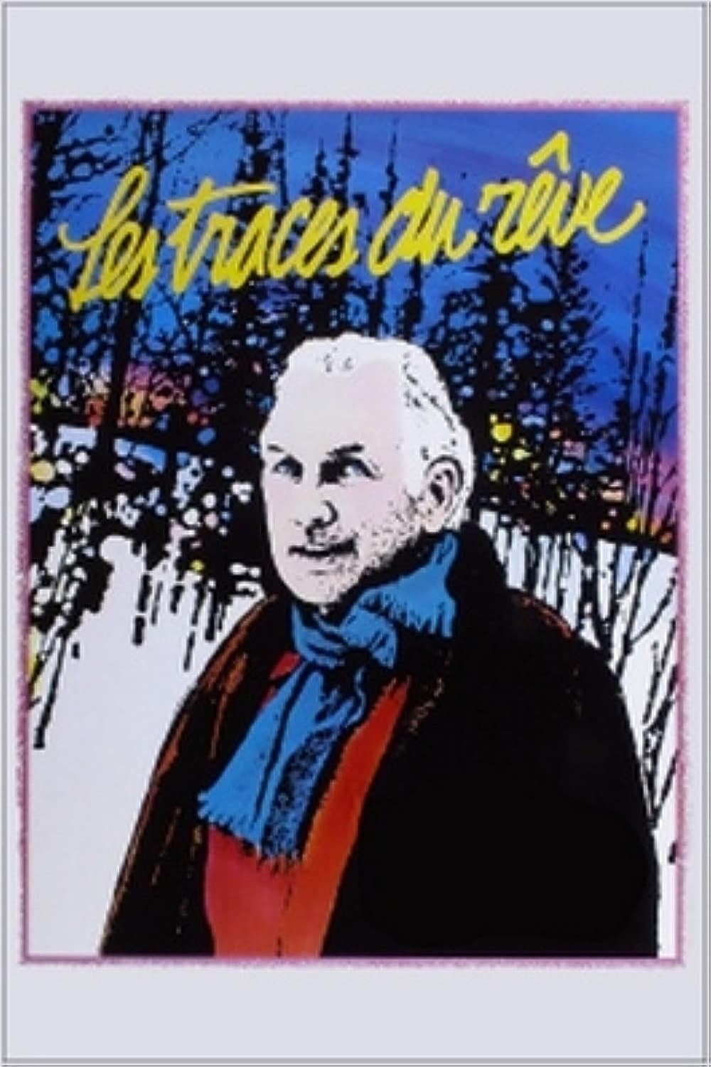 Les traces du rÃªve