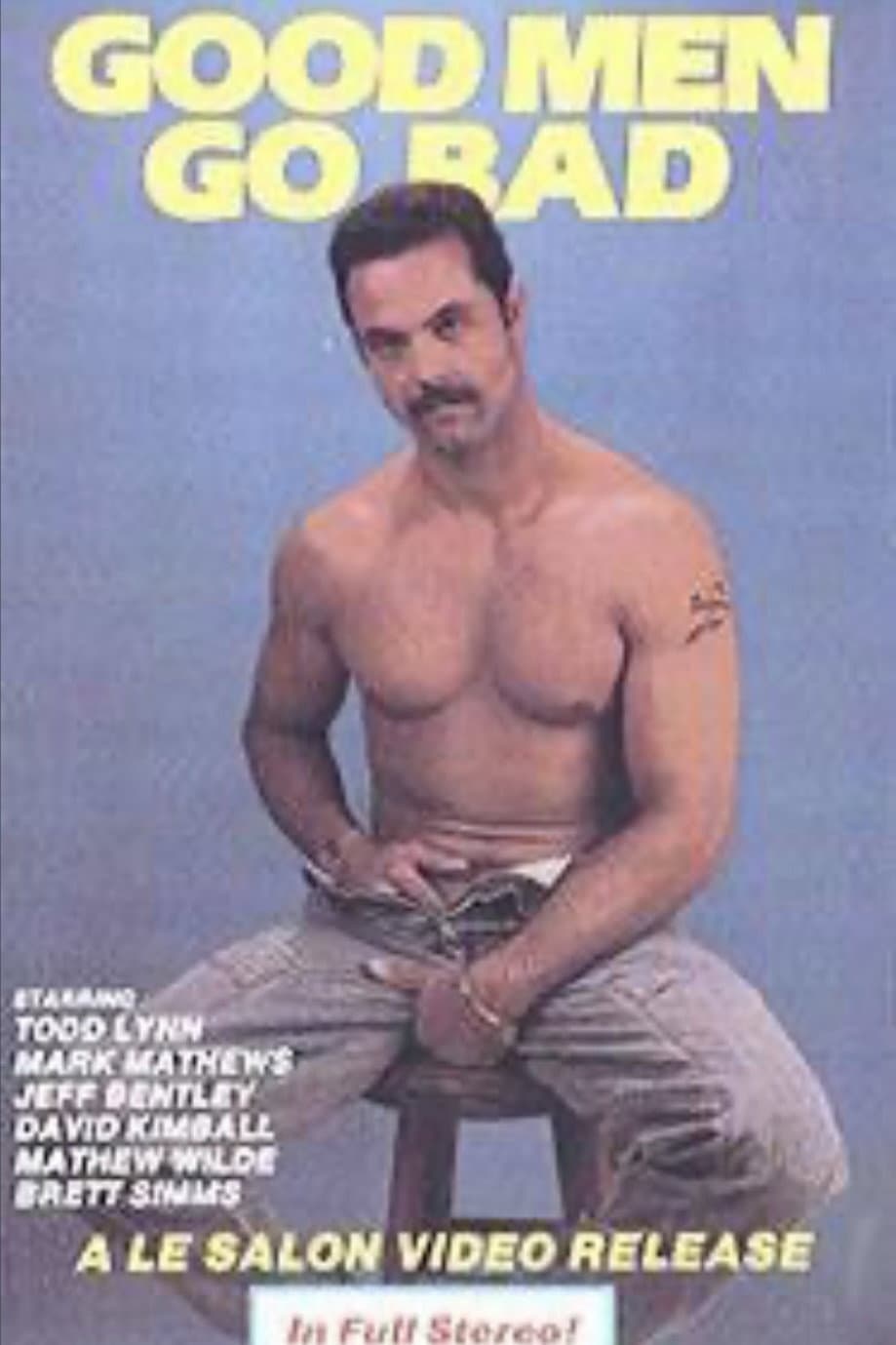 Good Men Go Bad