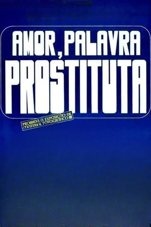 Amor, palavra prostituta