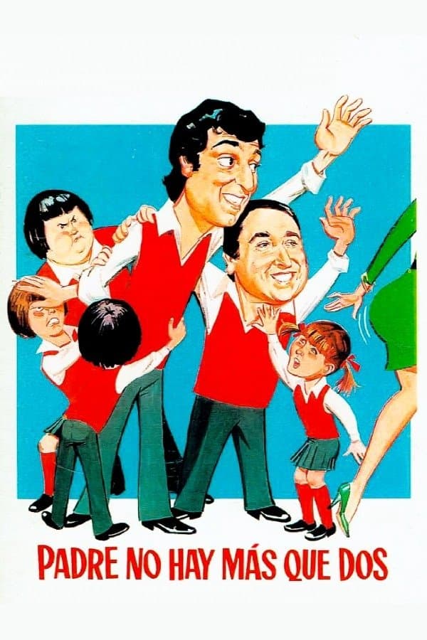 Padre no hay mÃ¡s que dos