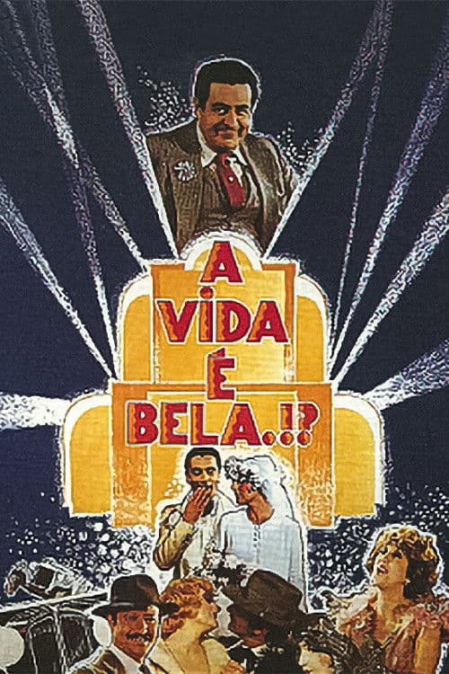 A Vida Ã‰ Bela?!