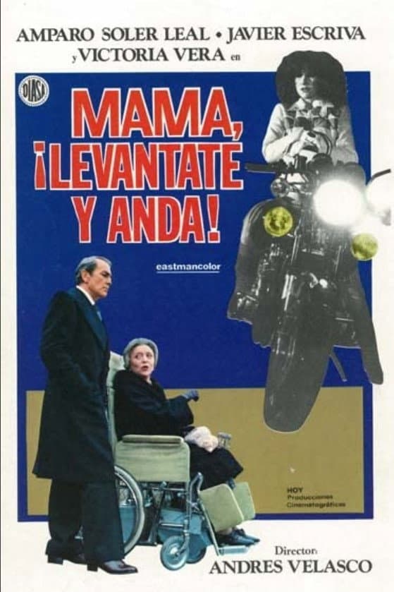 MamÃ¡, levÃ¡ntate y anda