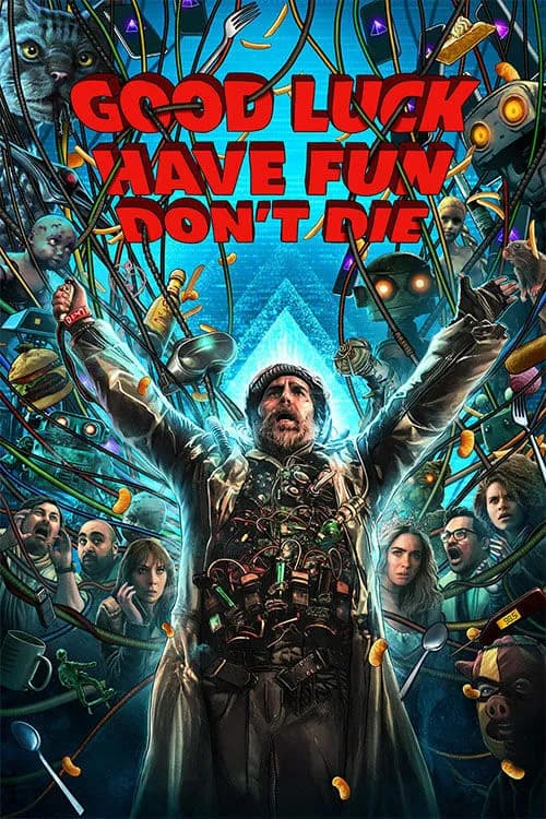 Good Luck, Have Fun, Don't Die