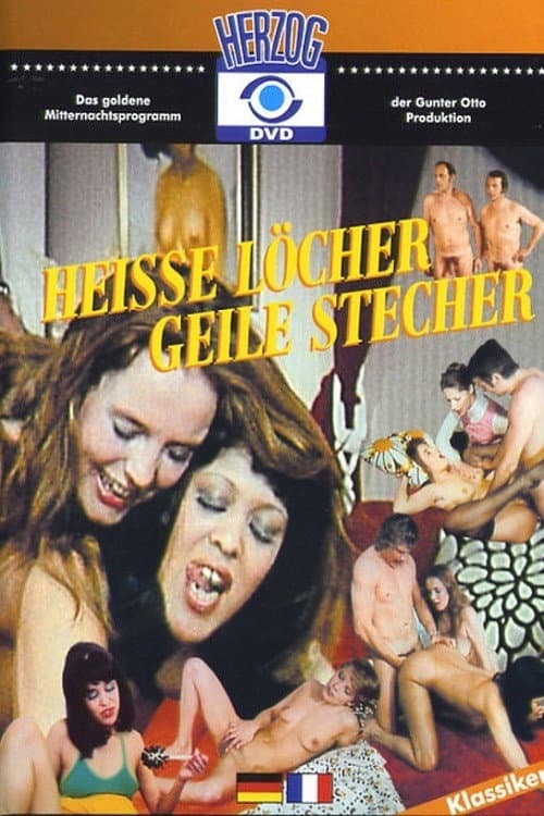 HeiÃŸe LÃ¶cher, geile Stecher