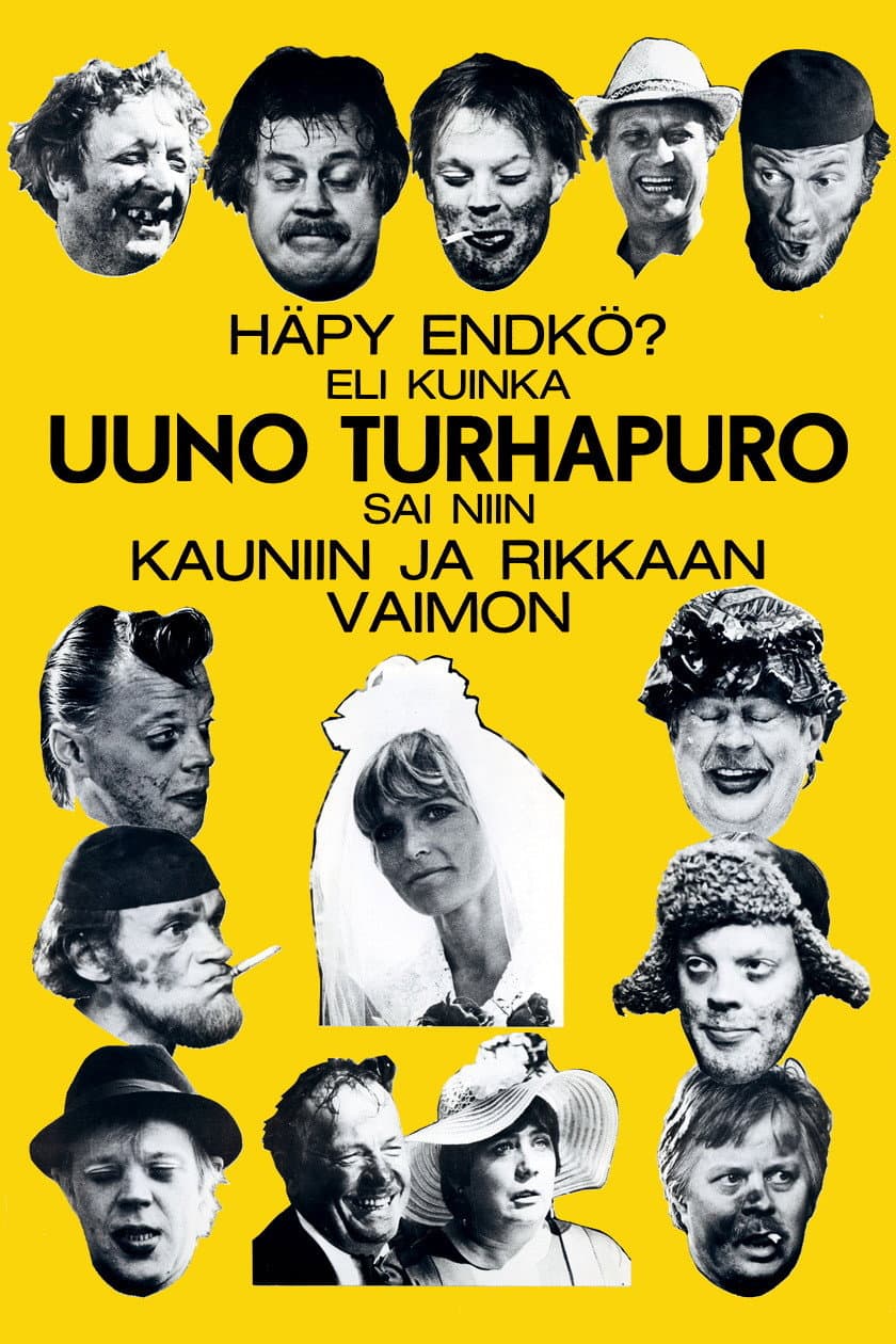 HÃ¤py endkÃ¶? Eli kuinka Uuno Turhapuro sai niin kauniin ja rikkaan vaimon