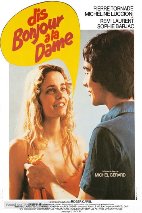Dis bonjour Ã  la dame!..