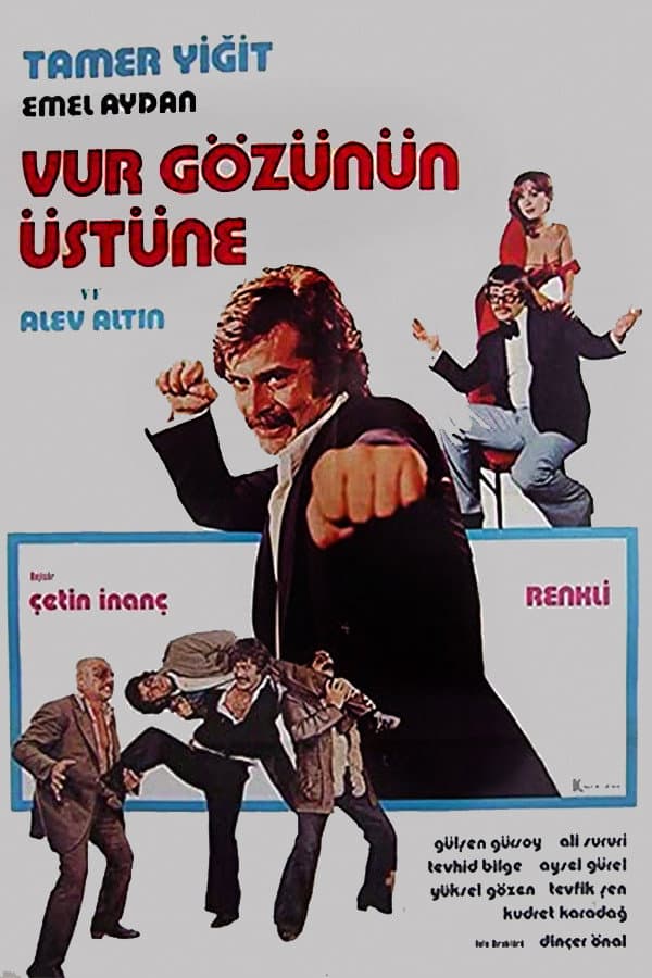 Vur GÃ¶zÃ¼nÃ¼n ÃœstÃ¼ne