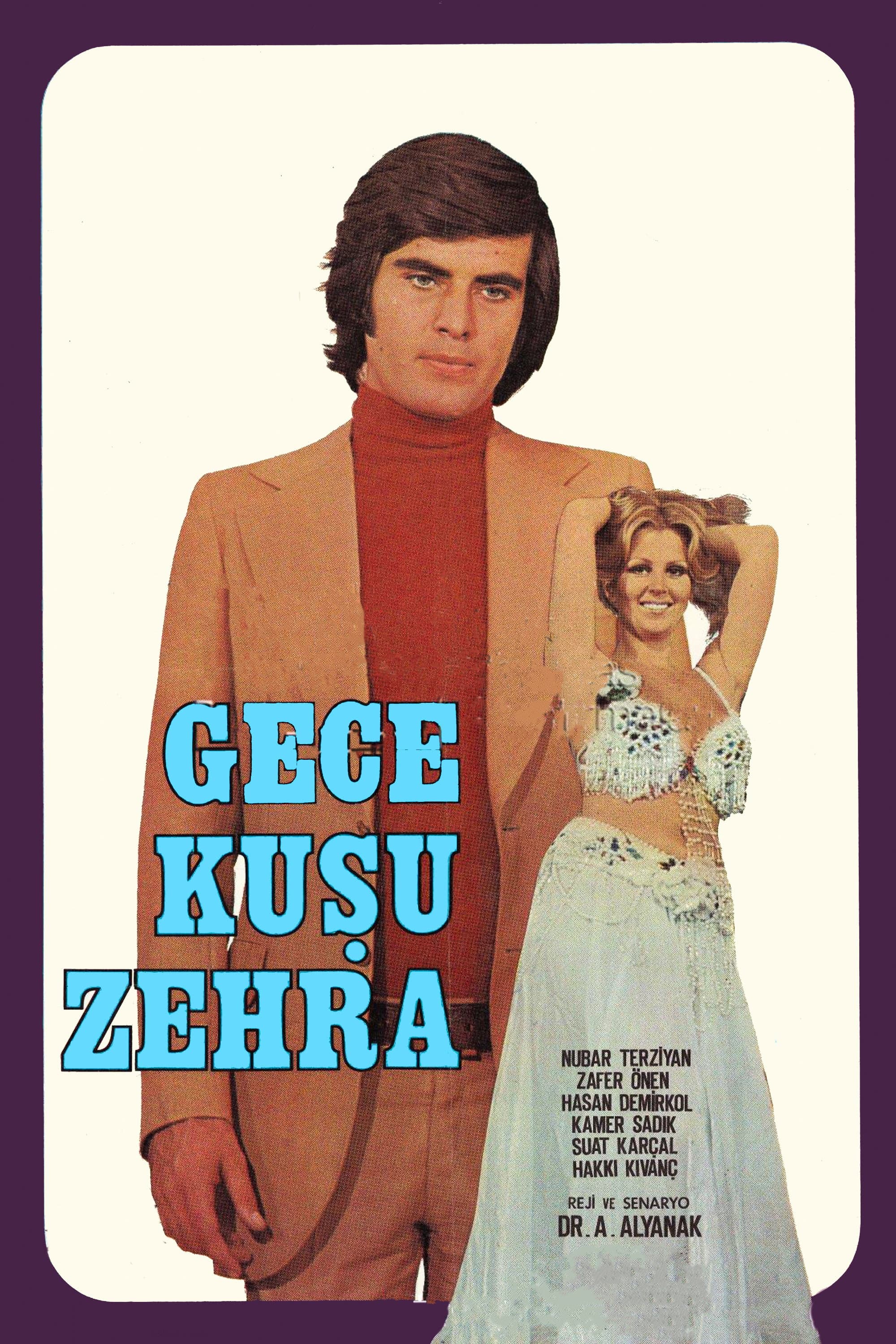 Gece Kusu Zehra