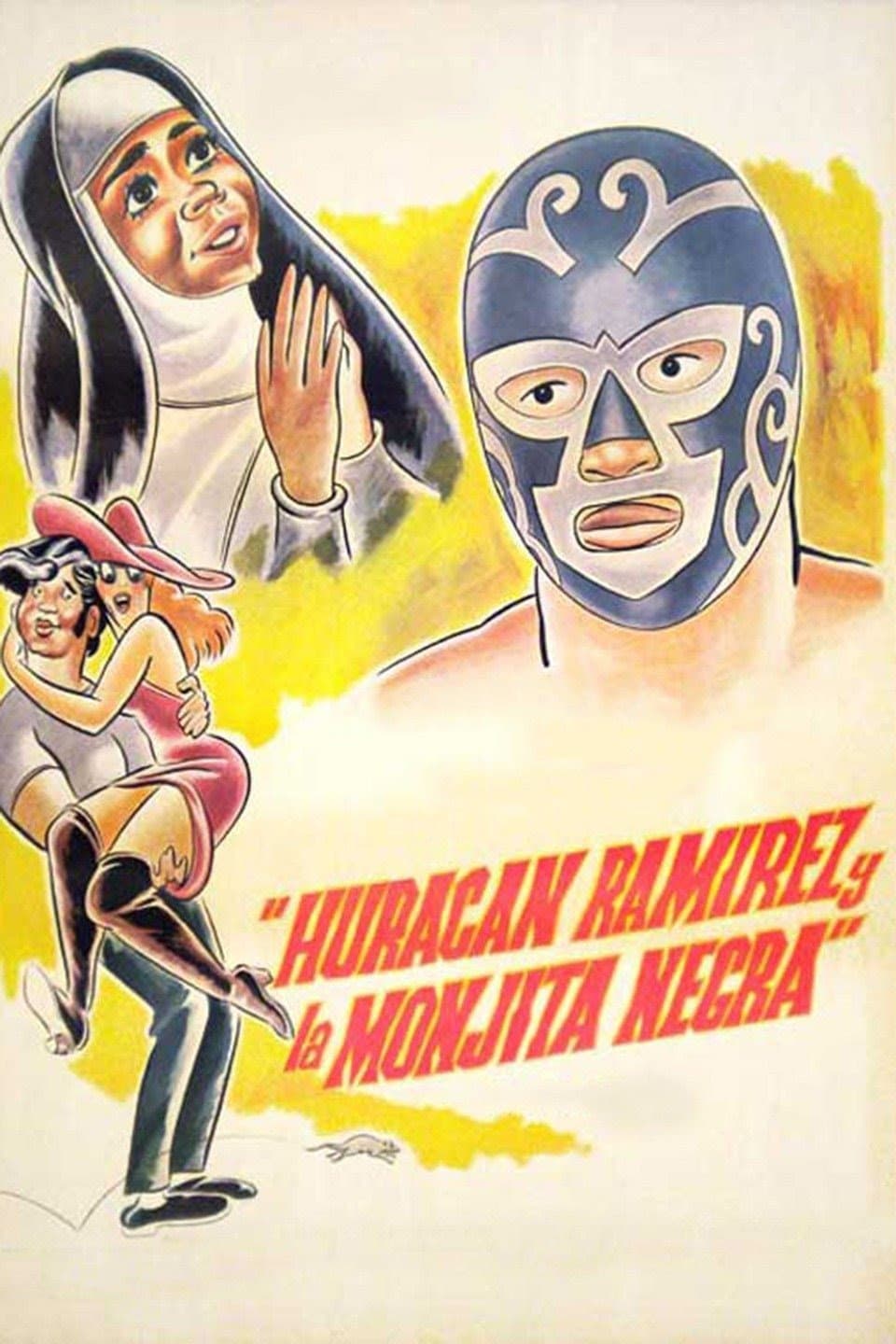 HuracÃ¡n RamÃ­rez y la monjita negra