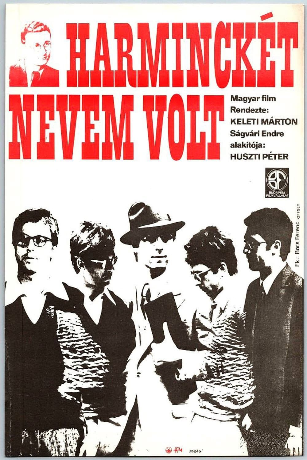 HarminckÃ©t nevem volt