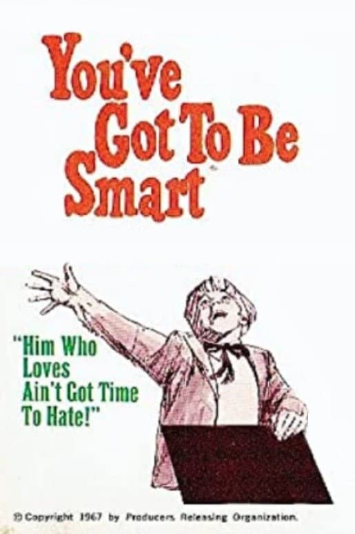 You've Got to Be Smart