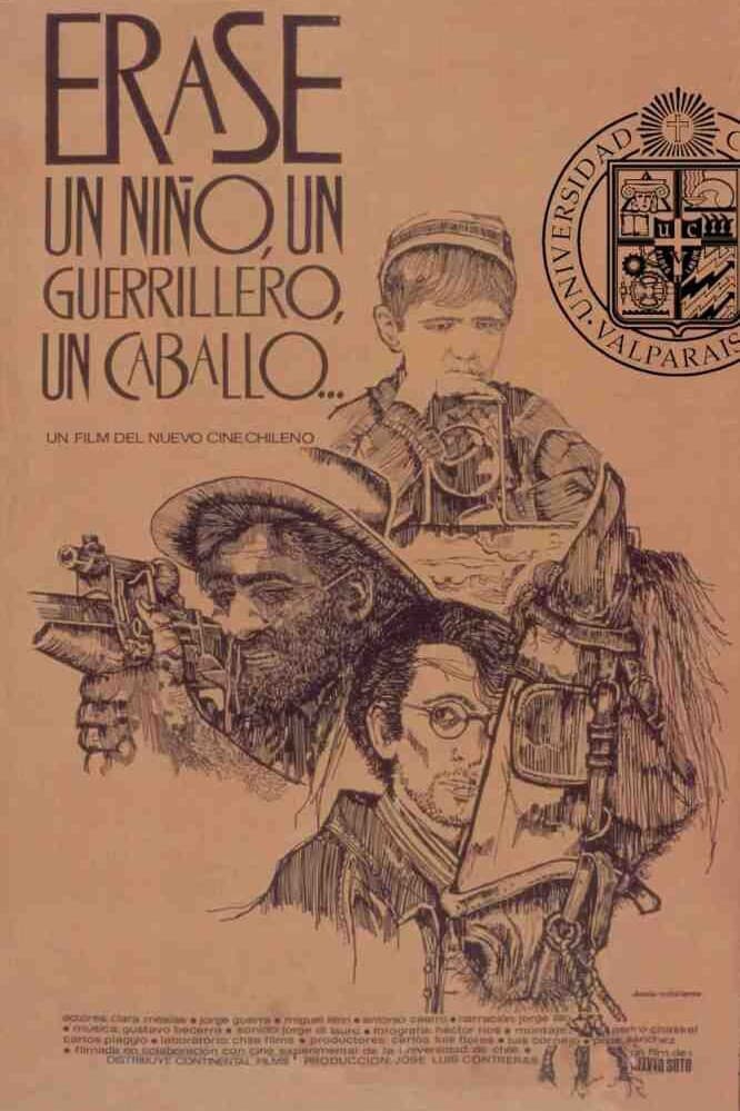 Erase un niÃ±o, un guerrillero, un caballo...