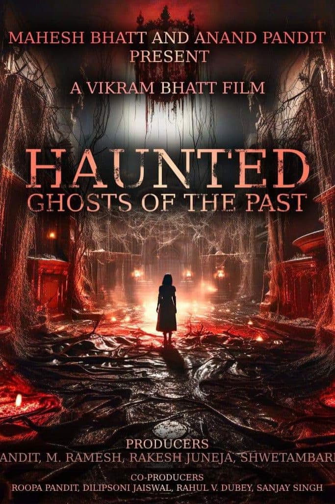 Haunted Ghosts of the Past
