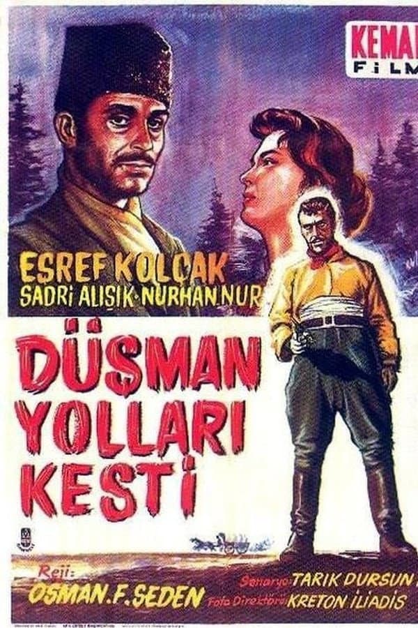 DÃ¼sman Yollari Kesti