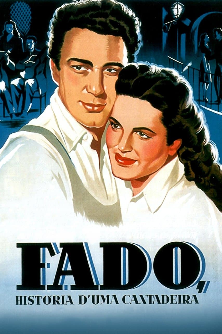 Fado, HistÃ³ria d'uma Cantadeira